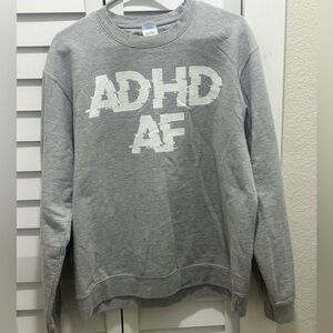 ADHD AF - Heather Gray Funny Sweatshirt - Unisex